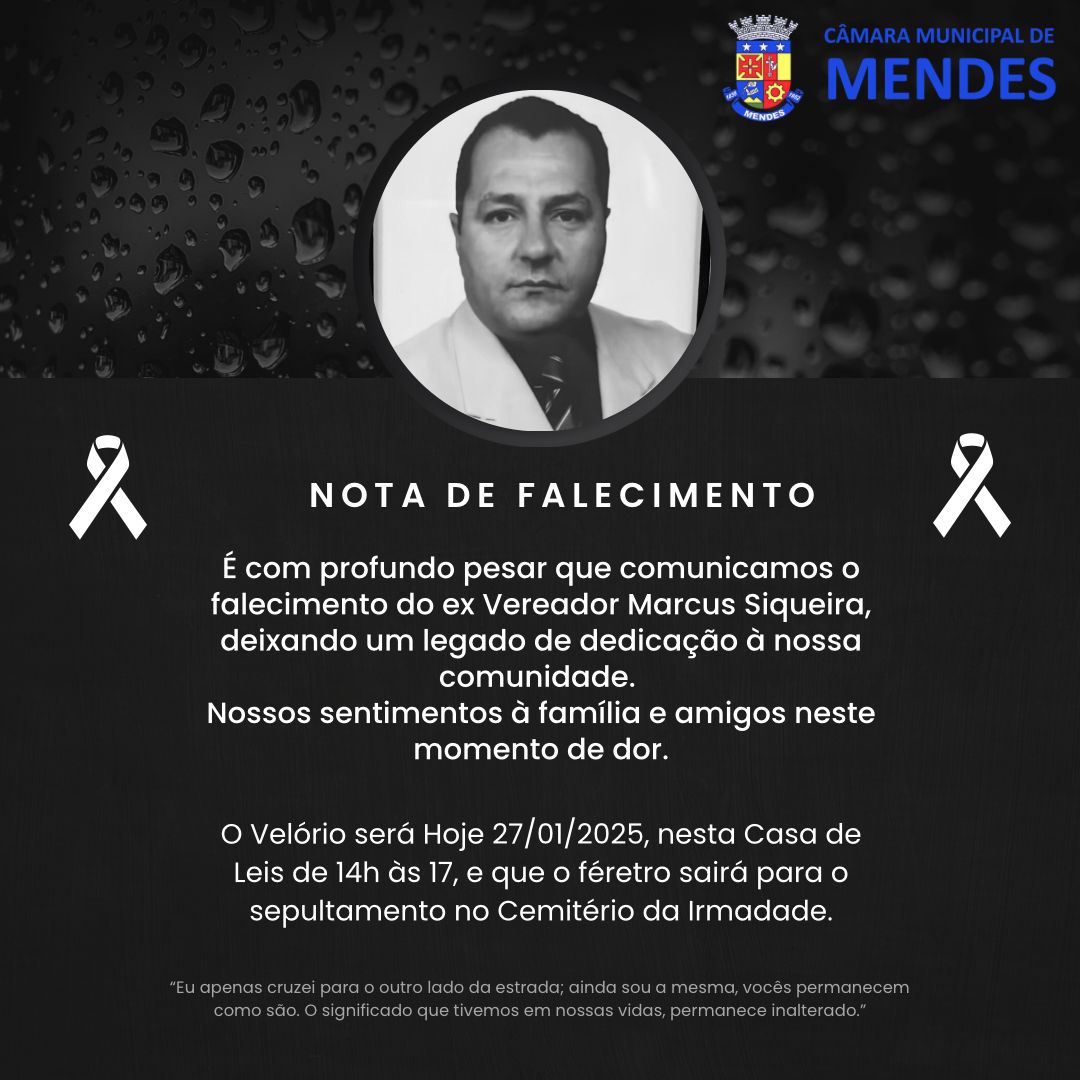 Nota de Falecimento - Ex-vereador Marcus Siqueira